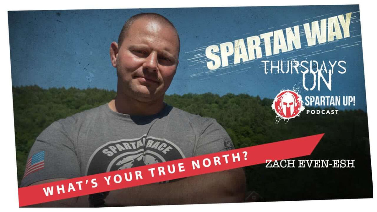 Do You Know Your True North? | Spartan Way Ep. 01